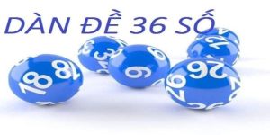 Dàn Đề 36 Con - Kubet Chia Sẻ 4 Phương Pháp Tạo Dàn Hay