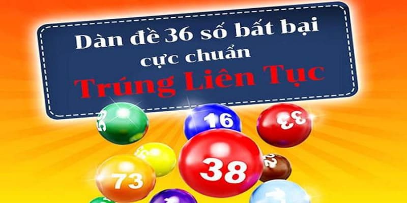 Soi dàn 36 số theo bạc nhớ tương đối khó